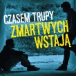 Czasem trupy zmartwychwstają, Michał Bondyra, Paweł Przewoźny